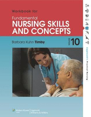 Workbook for Fundamental Nursing Skills and Concepts 1