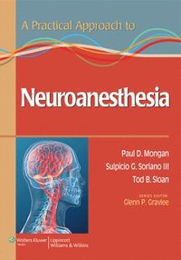 bokomslag A Practical Approach to Neuroanesthesia