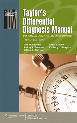 Paul M. Paulman, Audrey A. Paulman, Jeffrey D. Harrison, Laeth S. Nasir, Kimberly J. Jarzynka - Taylor's Differential Diagnosis Manual, Häftad