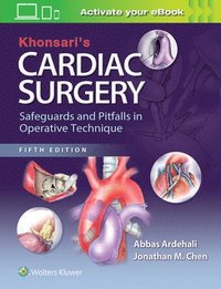 bokomslag Khonsari's Cardiac Surgery: Safeguards and Pitfalls in Operative Technique