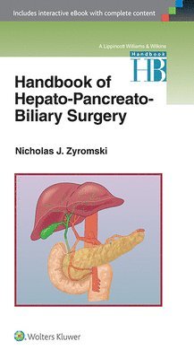 Nicholas J. Zyromski - Handbook of Hepato-Pancreato-Biliary Surgery, Häftad