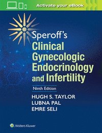 bokomslag Speroff's Clinical Gynecologic Endocrinology and Infertility