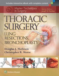 bokomslag Master Techniques in Surgery: Thoracic Surgery: Lung Resections, Bronchoplasty