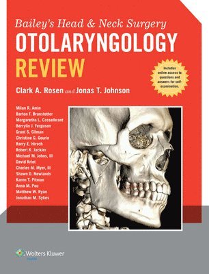 Bailey's Head and Neck Surgery - Otolaryngology Review 1