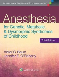 bokomslag Anesthesia for Genetic, Metabolic, and Dysmorphic Syndromes of Childhood