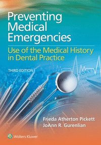 bokomslag Preventing Medical Emergencies: Use of the Medical History in Dental Practice: Use of the Medical History in Dental Practice