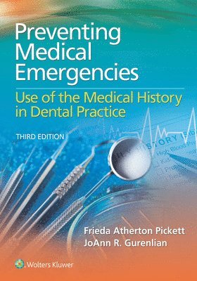 bokomslag Preventing Medical Emergencies: Use of the Medical History in Dental Practice: Use of the Medical History in Dental Practice