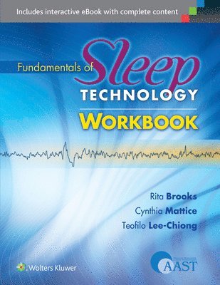Rita Brooks, Cynthia Mattice, Teofilo Lee-Chiong, PhD Lee-Chiong, Teofilo, MD - Fundamentals of Sleep Technology Workbook, Häftad