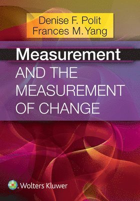 Denise F. Polit - Measurement and the Measurement of Change, Häftad