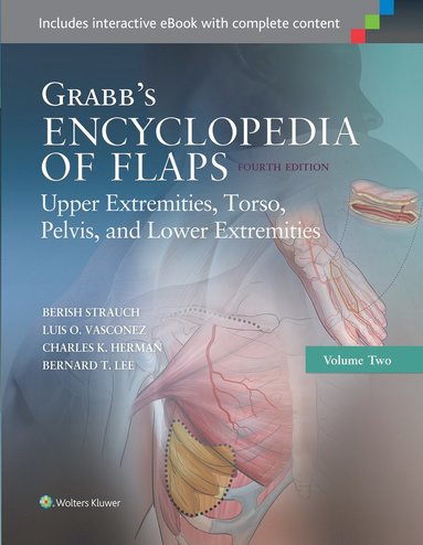 bokomslag Grabb's Encyclopedia of Flaps: Upper Extremities, Torso, Pelvis, and Lower Extremities