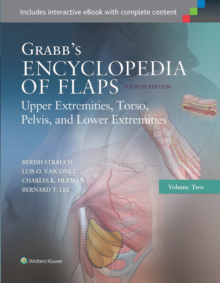 Grabb's Encyclopedia of Flaps: Upper Extremities, Torso, Pelvis, and Lower Extremities 1