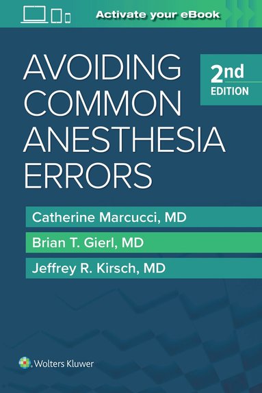 Catherine Marcucci, Brian T. Gierl, Jeffrey R. Kirsch - Avoiding Common Anesthesia Errors, Häftad