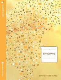 David L. Miller - Ephesians: Leader Guide; Books of Faith Series, Häftad