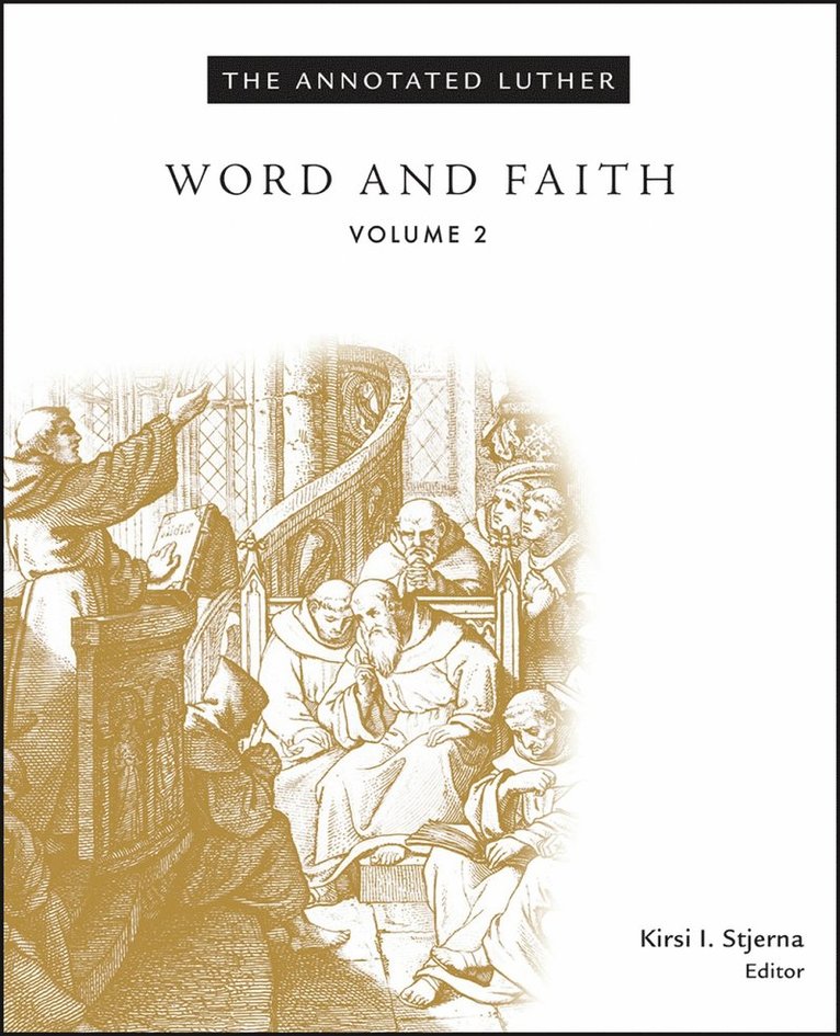 Kirsi I. Stjerna, Kirsi I Stjerna - Annotated Luther, Volume 2, Inbunden