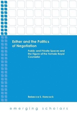 bokomslag Esther and the Politics of Negotiation