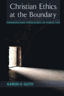 Christian Ethics at the Boundary 1