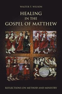 bokomslag Healing in the Gospel of Matthew