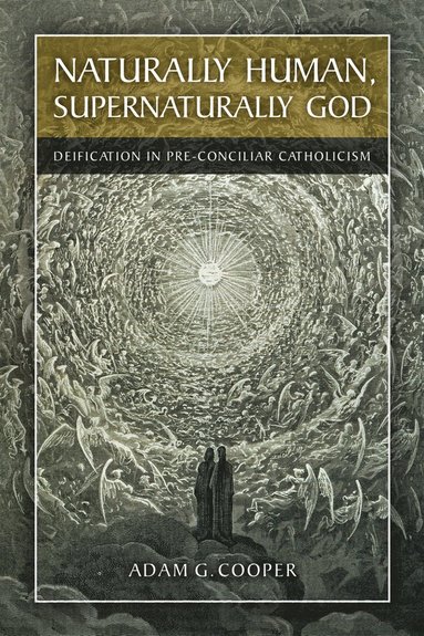 bokomslag Naturally Human, Supernaturally God