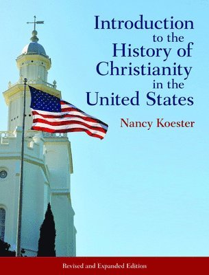 Introduction to the History of Christianity in the United States 1