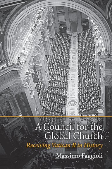 Massimo Faggioli - Council for the Global Church, Häftad
