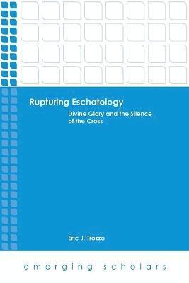 Rupturing Eschatology 1