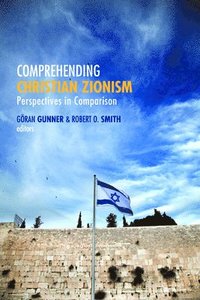 bokomslag Comprehending Christian Zionism