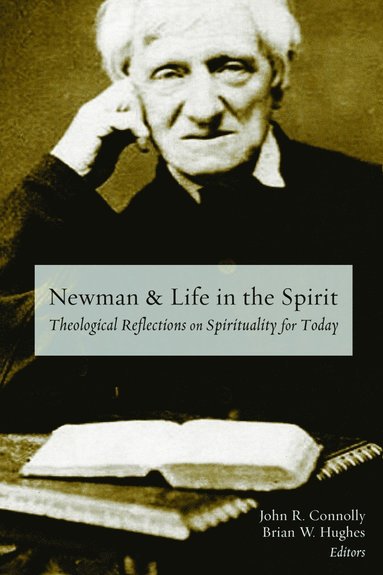 bokomslag Newman and Life in the Spirit