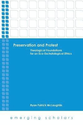 Preservation and Protest 1