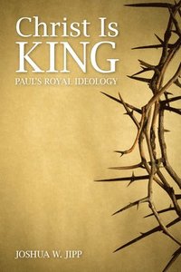 bokomslag Christ Is King
