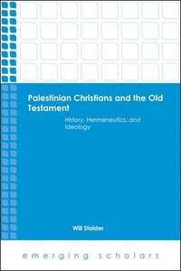 bokomslag Palestinian Christians and the Old Testament