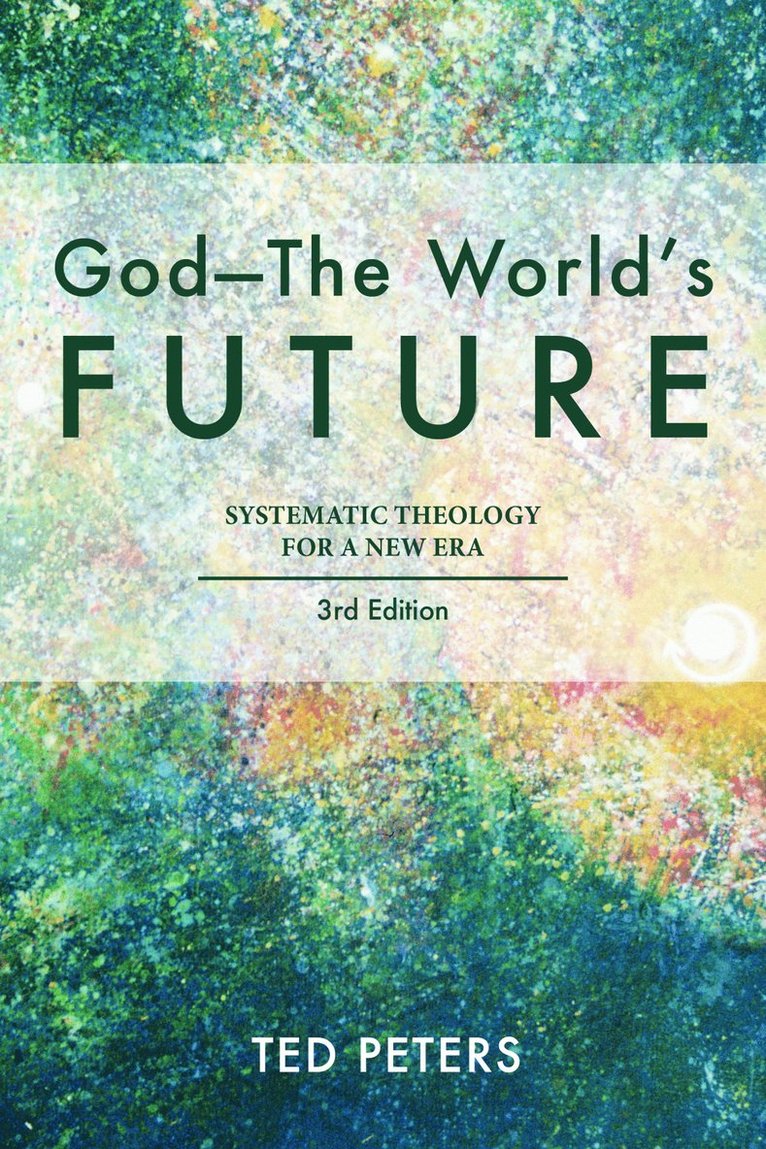 Ted Peters - God - The World's Future, Häftad