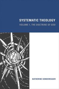 bokomslag Systematic Theology: Volume 1