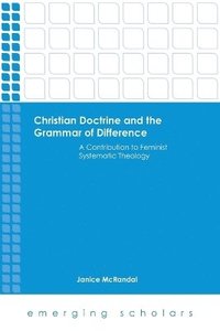 bokomslag Christian Doctrine and the Grammar of Difference