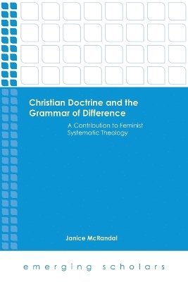 Christian Doctrine and the Grammar of Difference 1