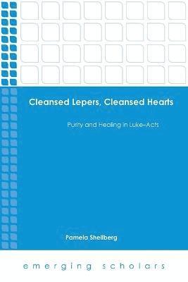 bokomslag Cleansed Lepers, Cleansed Hearts