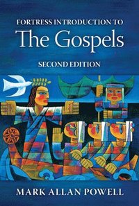 bokomslag Fortress Introduction to the Gospels, Second Edition