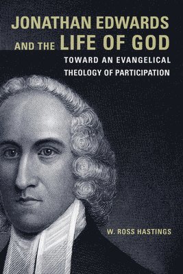 Jonathan Edwards and the Life of God 1