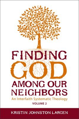 bokomslag Finding God Among our Neighbors, Volume 2