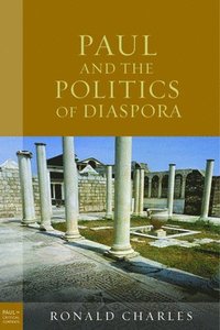 bokomslag Paul and the Politics of Diaspora