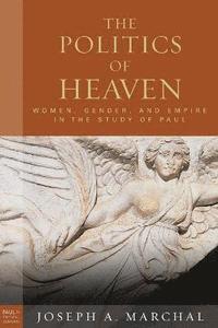bokomslag The Politics of Heaven