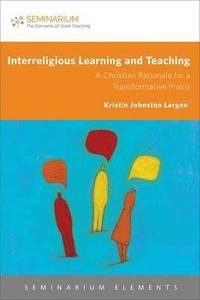 bokomslag Interreligious Learning and Teaching