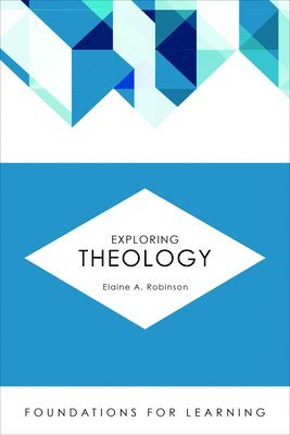 Exploring Theology 1
