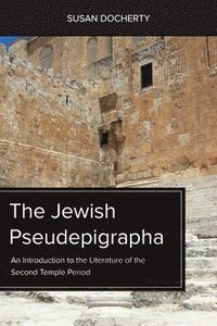 bokomslag The Jewish Pseudepigrapha