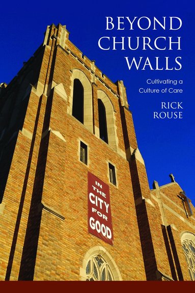 Richard Rouse - Beyond Church Walls, Häftad