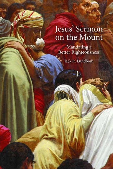 Jack R. Lundbom - Jesus' Sermon on the Mount, Häftad