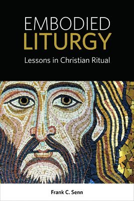 Embodied Liturgy 1