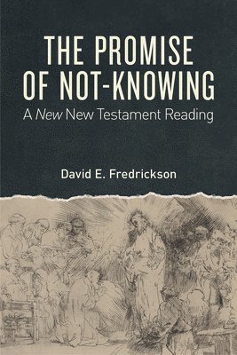 The Promise of Not-Knowing 1