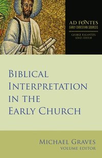 bokomslag Biblical Interpretation in the Early Church
