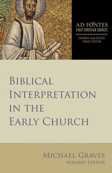 Michael Graves - Biblical Interpretation in the Early Church, Häftad