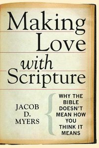 bokomslag Making Love with Scripture